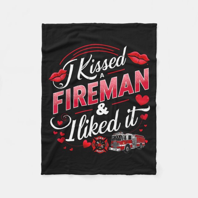 Couverture Polaire I Kissed A Fireman I Liked It Firefighter Valentin (Devant)