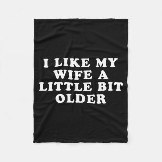 Couverture Polaire I Like My Wife A Little Bit Older 