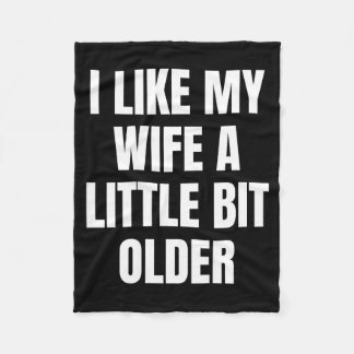 Couverture Polaire I Like My Wife A Little Bit Older 