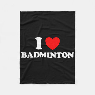 Couverture Polaire I Love Badminton Funny Yard Game Birdie Racket Net