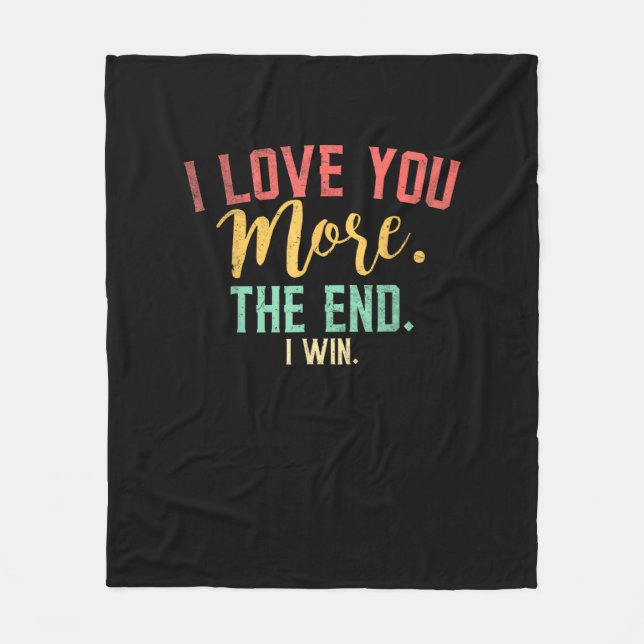Couverture Polaire I Love You More I Win Funny Playful Design  (Devant)