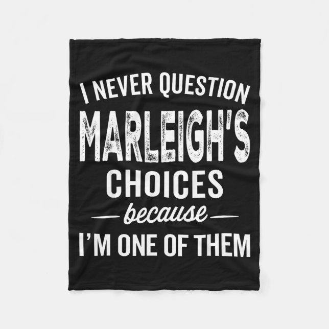 Couverture Polaire I Never Question Marleigh’s Choices - Marleigh D  (Devant)