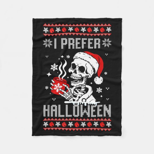 Couverture Polaire I Prefer Halloween Christmas Sweater Skeleton Ugly (Devant)