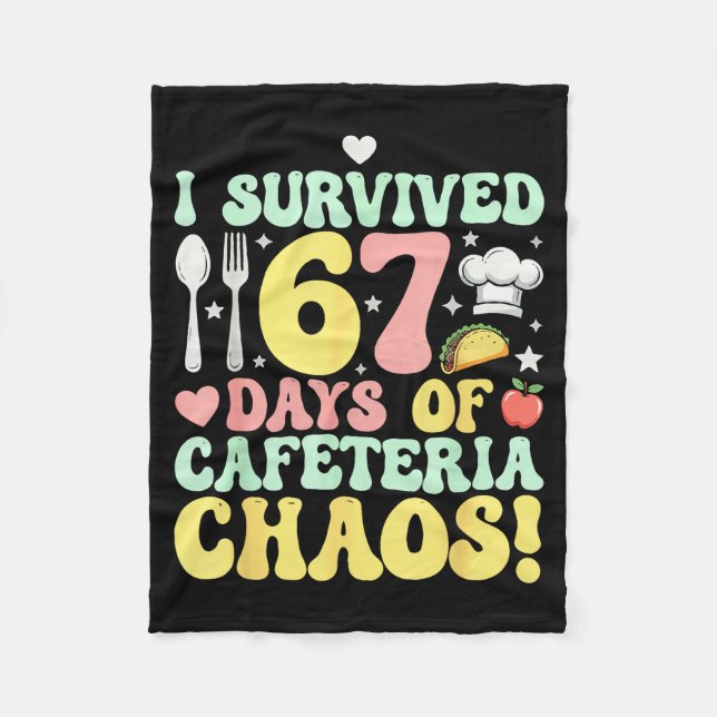 Couverture Polaire I Survived 67 Days Of Cafeteria Chaos Six Seven Me (Devant)