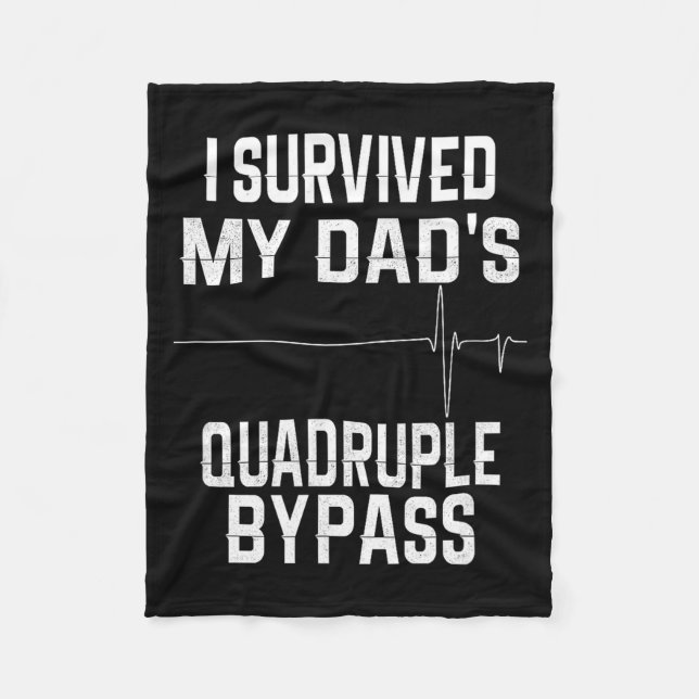 Couverture Polaire I Survived My Dads Quadruple Byp  (Devant)