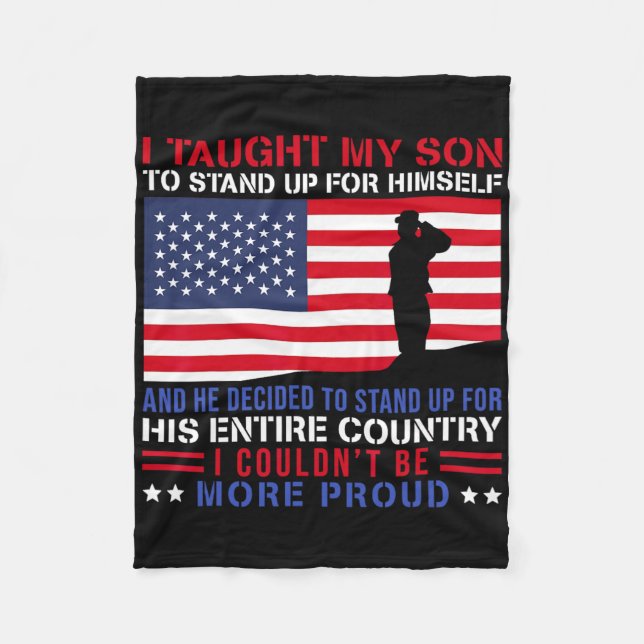 Couverture Polaire I Taught My Son How To Stand Up Proud Military Mom (Devant)