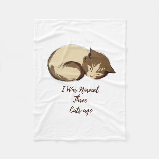 Couverture Polaire I Was Normal Three Cats Ago Funny Cat blanket (Devant)