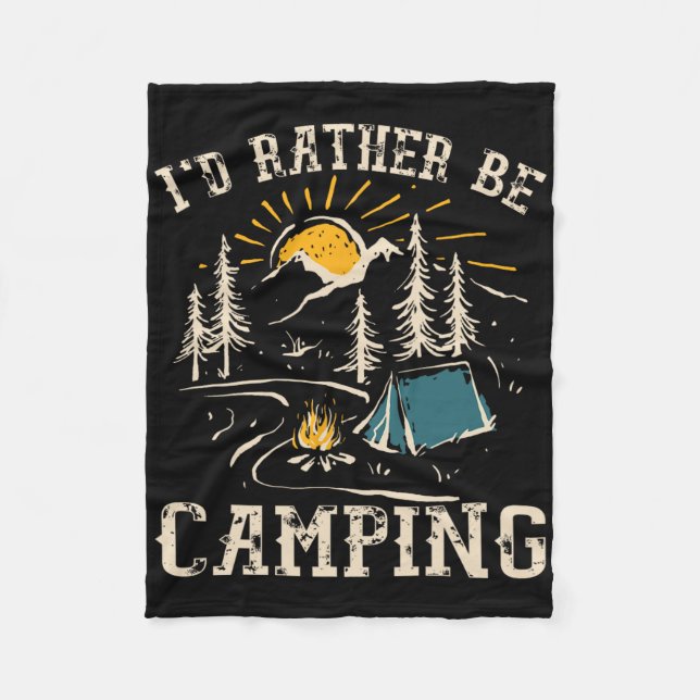 Couverture Polaire I'd Rather Be Camping Design Funny Camping Lover C (Devant)
