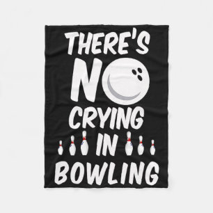 Couverture Polaire Il n'y a pas de larmes au bowling - T-shirt drôle