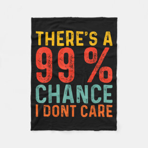 Couverture Polaire Il y a 99 chances que je m'en fiche Citation humou