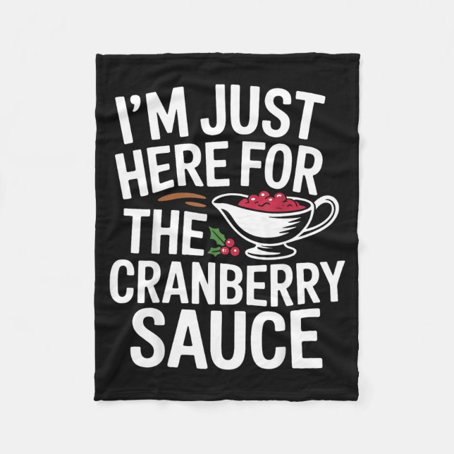 Couverture Polaire I'm Just Here For The Cranberry Sauce Thanksgiving (Devant)