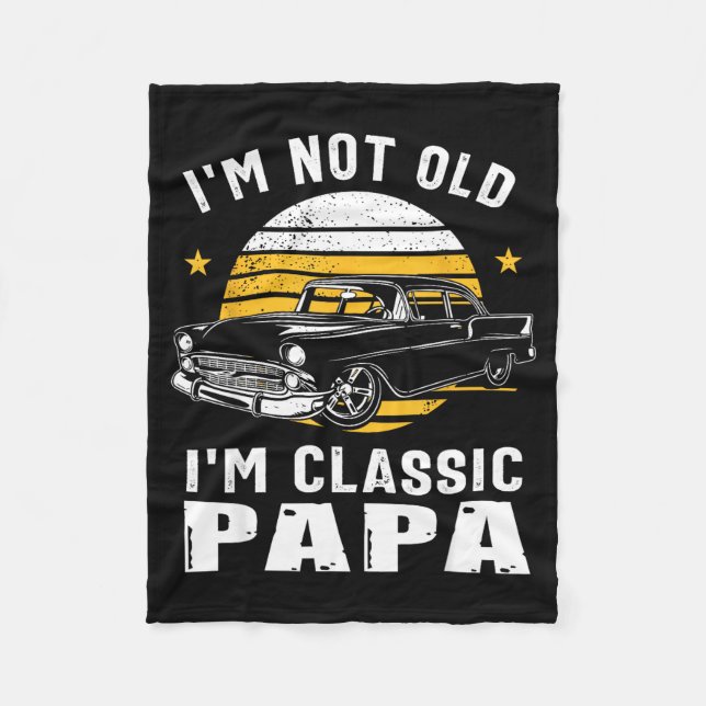 Couverture Polaire I'm Not Old I'm Clic Papa Funny Muscle Car Hot Rod (Devant)