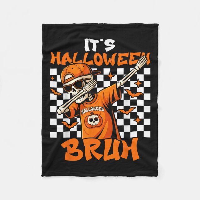 Couverture Polaire It's Halloween Bruh Skeleton Pumpkin Costume Boys  (Devant)