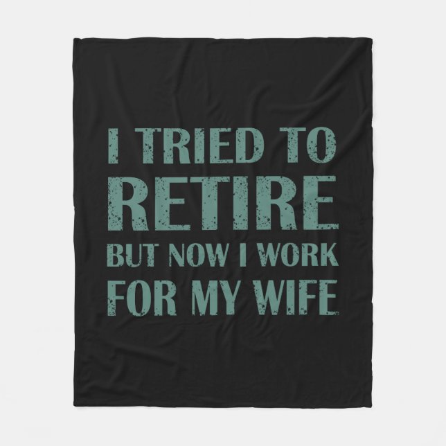 Couverture Polaire J'ai essayé de prendre ma retraite Drôle Cadeaux d (Devant)
