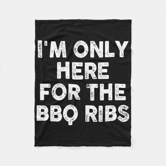 Couverture Polaire Je ne suis ici que pour les côtes du barbecue (Devant)
