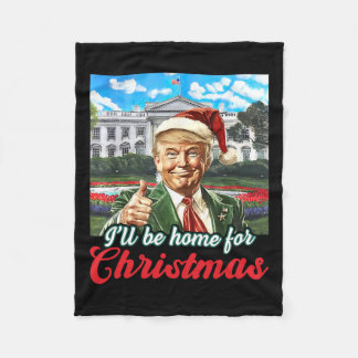 Couverture Polaire Je serai à la maison pour Noël Trump Funny Xmas Pa