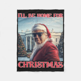 Couverture Polaire Je serai à la maison pour Noël Trump Père Noël Sel