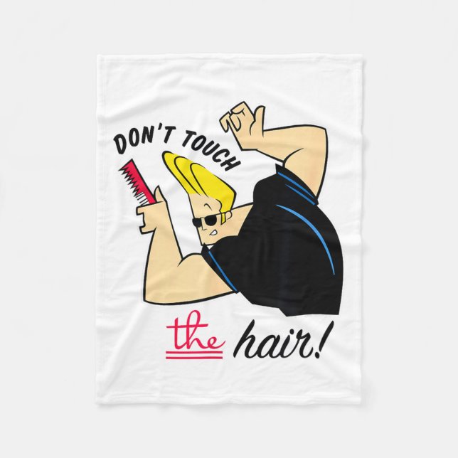 Couverture Polaire Johnny Bravo Don't Touch The Hair!  (Devant)