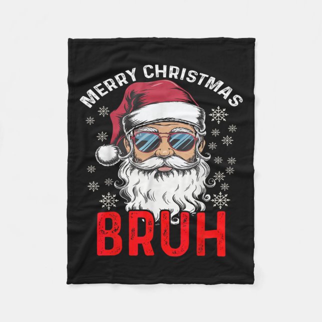 Couverture Polaire Joyeux Noël Bruh Funny Père Noël Noël Noël Hommes  (Devant)