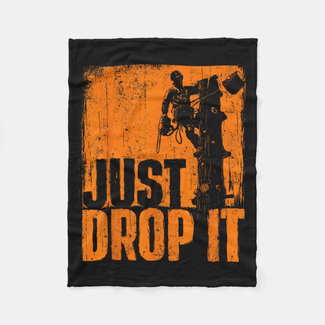 Couverture Polaire Just Drop It - Arborist Tree Surgeon Lumberjack Wo (Devant)