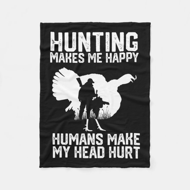 Couverture Polaire La Chasse À La Turquie Me Rend Heureux Les Humains (Devant)