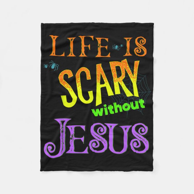 Couverture Polaire La Vie Est Effrayante Sans Jésus Christian Hallowe (Devant)
