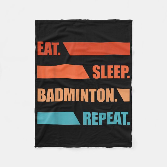 Couverture Polaire Manger Dormir Badminton Répéter  (Devant)