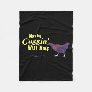 Couverture Polaire Maybe Cussin Will Help Funny Chicken
