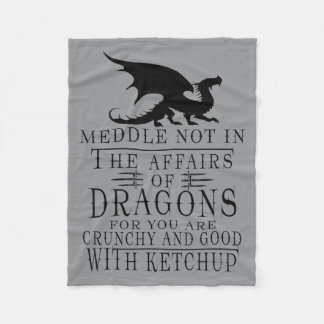 Couverture Polaire Meddle Not In The Affairs Of Dragons Funny Dragon 