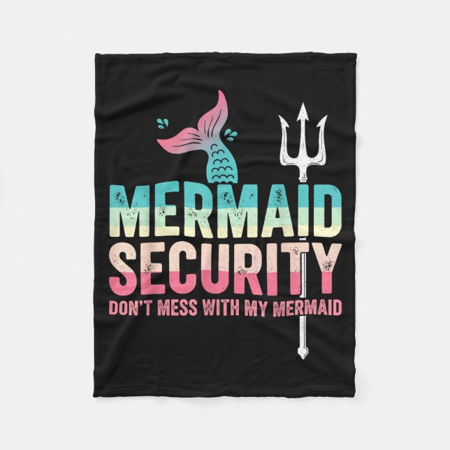 Couverture Polaire Mermaid Security Don't Mess With My Mermaid Father (Devant)