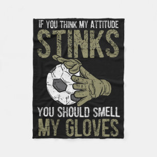 Couverture Polaire Mes gants d'attitude puent Football Soccer Gardien
