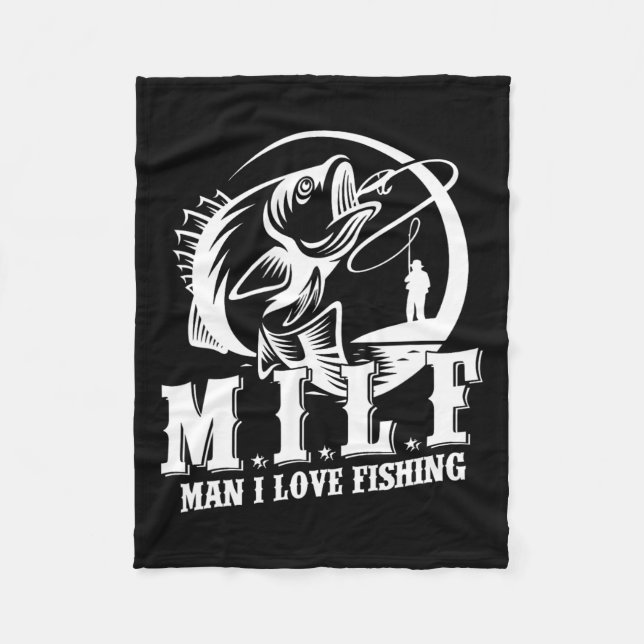 Couverture Polaire Milf Man I Love Fishing Funny Fishing Gift (Devant)