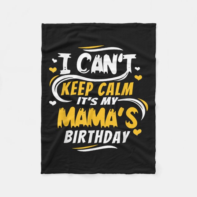 Couverture Polaire Mom Birthday Shirt I Can't Keep Calm It's My Mama' (Devant)