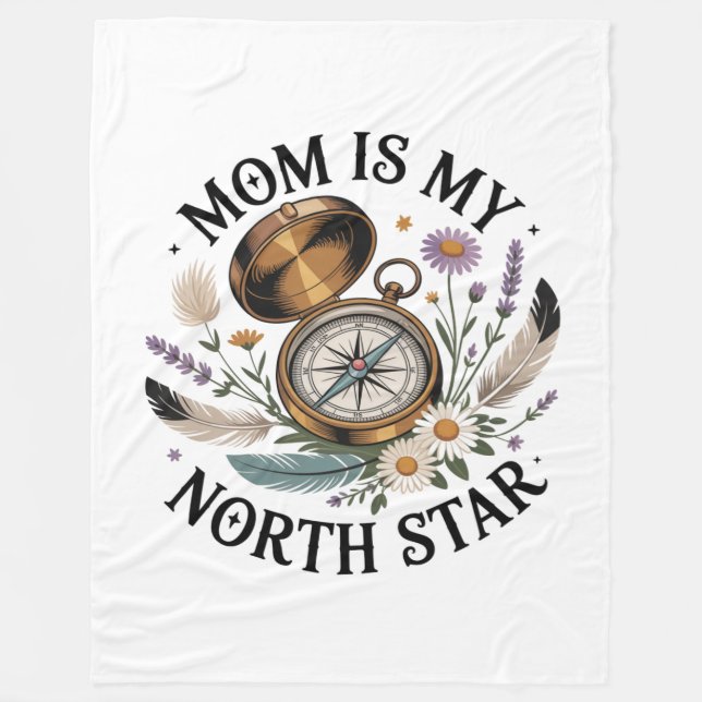 Couverture Polaire Mom Is My North Star﻿ (Devant)