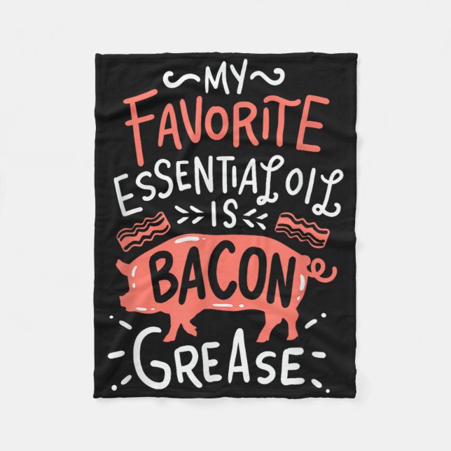 Couverture Polaire Mon Huile Essentielle Préférée Est Bacon Grease Bb (Devant)