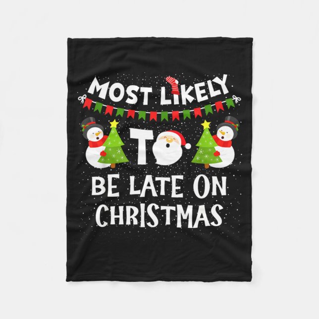 Couverture Polaire Most Likely To Be Late On Christmas Funny Family M (Devant)