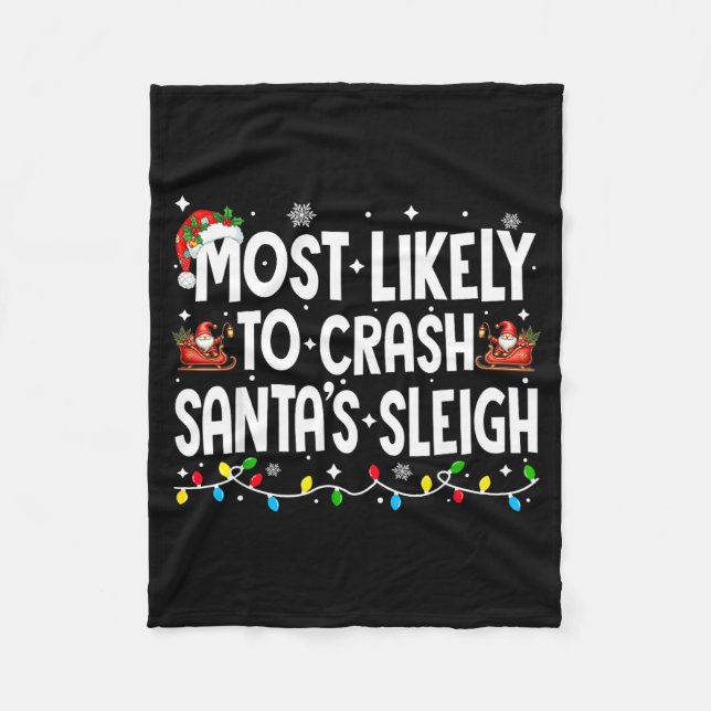 Couverture Polaire Most Likely To Crash Santas Sleigh Family Matching (Devant)