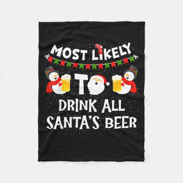 Couverture Polaire Most Likely To Drink All Santas Beer Funny Christm (Devant)