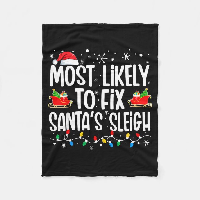 Couverture Polaire Most Likely To Fix Santa's Sleigh Family Matching  (Devant)