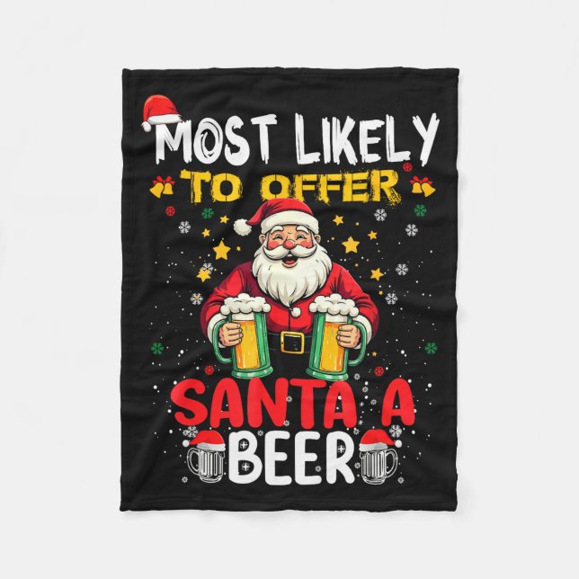 Couverture Polaire Most Likely To Offer Santa A Beer Funny Drinking C (Devant)