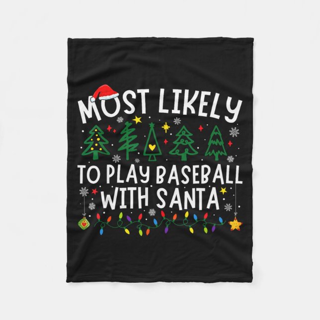 Couverture Polaire Most Likely To Play Baseball With Santa Matching C (Devant)