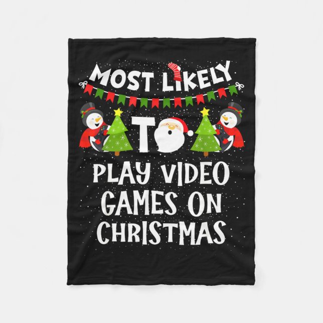 Couverture Polaire Most Likely To Play Video Games Funny Christmas Ga (Devant)