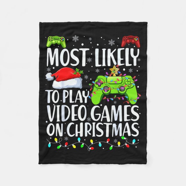 Couverture Polaire Most Likely To Play Video Games On Christmas Xmas  (Devant)