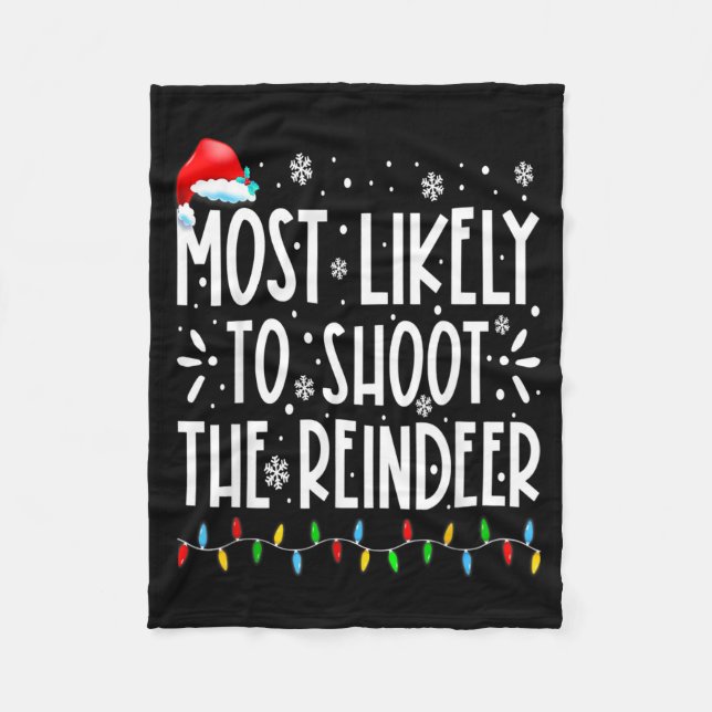 Couverture Polaire Most Likely To Shoot The Reindeer Family Christmas (Devant)