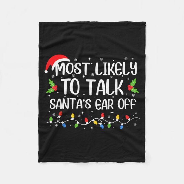 Couverture Polaire Most Likely To Talk Santa's Ear Off Funny Christma (Devant)