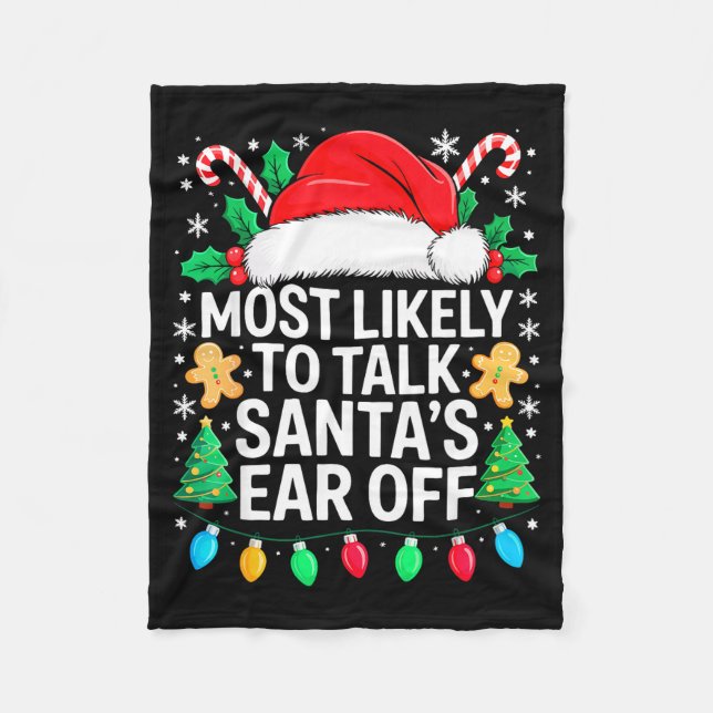 Couverture Polaire Most Likely To Talk Santa's Ear Off Shirt Matching (Devant)