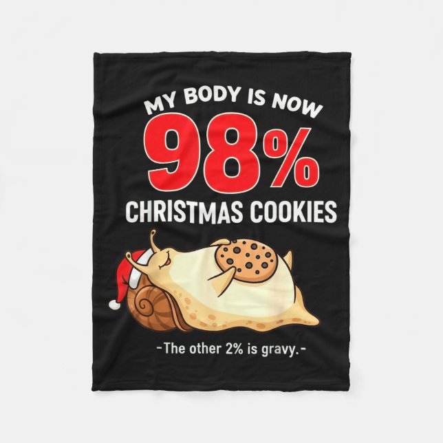 Couverture Polaire My Body Is 98% Christmas Cookies Funny Snail Pajam (Devant)