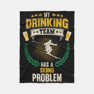 Couverture Polaire My Drinking Team Has A Skiing Problem Funny Skier