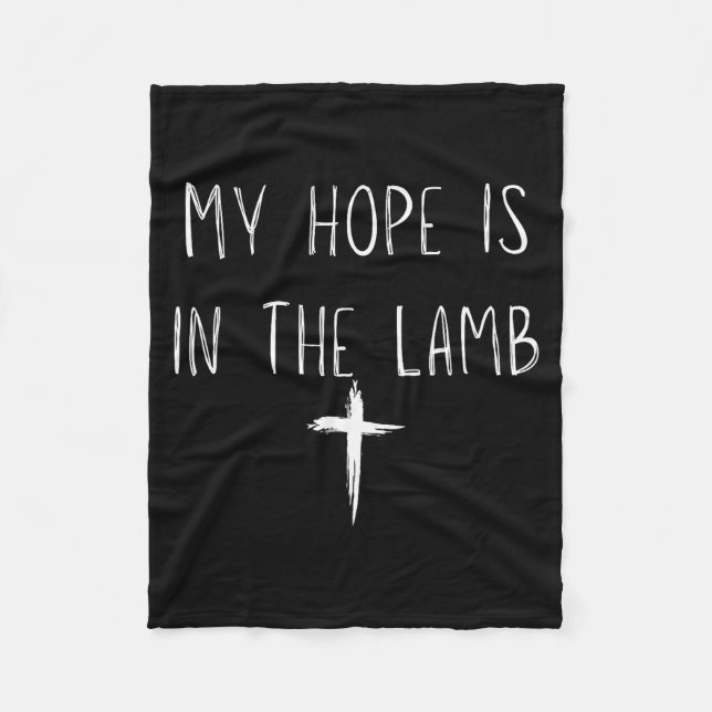 Couverture Polaire My Hope Is In The Lamb Jesus Christian Prayers Men (Devant)