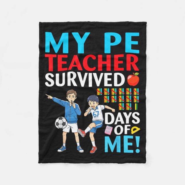 Couverture Polaire My Pe Teacher Survived 67 Days Of Me Student Back  (Devant)